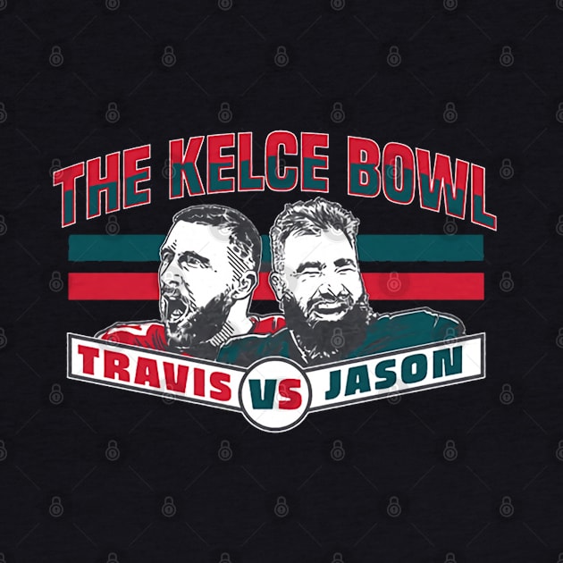 Jason Kelce & Travis Kelce The Kelce Bowl by Chunta_Design